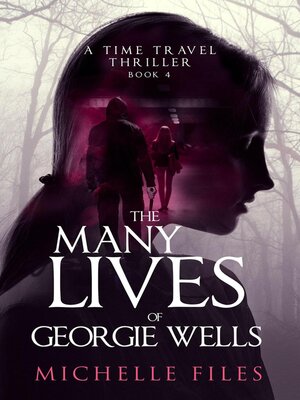 cover image of The Many Lives of Georgie Wells
